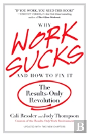 Why Work Sucks & How To Fix It