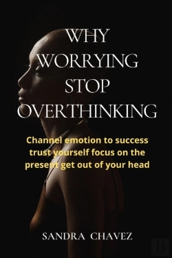 Bertrand.pt - Why Worrying Stop Overthinking