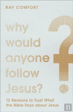 Bertrand.pt - Why Would Anyone Follow Jesus?