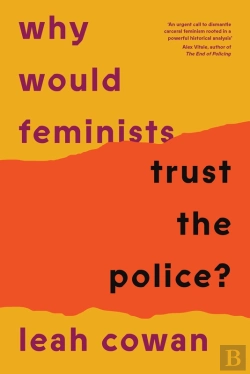 Bertrand.pt - Why Would Feminists Trust The Police?