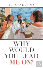Why Would You Lead Me On