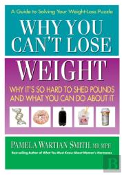 Why You Can'T Lose Weight