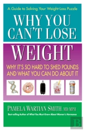 Why You Can'T Lose Weight