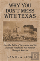Why You Don'T Mess With Texas