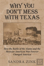 Why You Don'T Mess With Texas