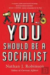 Why You Should Be A Socialist