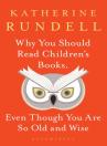 Why You Should Read Children'S Books, Even Though You Are So Old And Wise