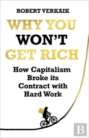 Why You Wonâ€™T Get Rich