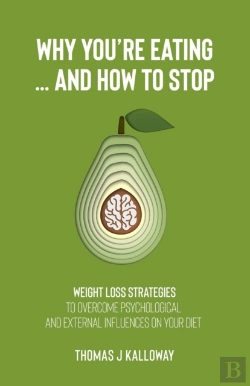 Bertrand.pt - Why You'Re Eating... And How To Stop.