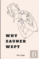 Why Zauner Wept