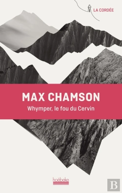 Bertrand.pt - Whymper, Le Fou Du Cervin