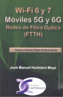 Wi-Fi 6 Y 7. Moviles 5g Y 6g. Redes De Fibra Optica (Ftth)