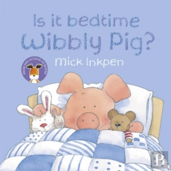 Bertrand.pt - Wibbly Pig: Is It Bedtime Wibbly Pig?