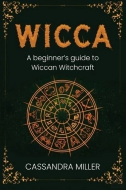 Bertrand.pt - Wicca: A Beginner'S Guide To Wiccan Witc