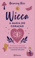 Wicca - A Magia do Coração