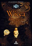 Wicca - A Religião da Deusa