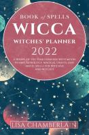 Wicca Book Of Spells Witches' Planner 2022