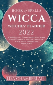 Wicca Book Of Spells Witches' Planner 2022