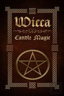 Wicca Candle Magic