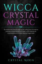 Wicca Crystal Magic