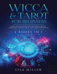 Wicca & Tarot For Beginners