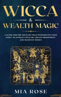 Bertrand.pt - Wicca & Wealth Magic : A Guide For The S