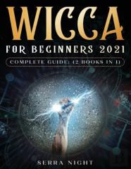 Wicca For Beginners 2021 Complete Guide