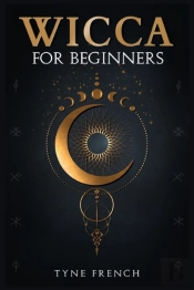 Wicca For Beginners
