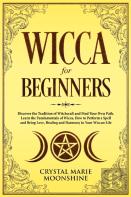 Wicca For Beginners