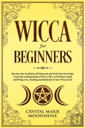 Wicca For Beginners