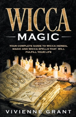 Bertrand.pt - Wicca Magic: Your Complete Guide To Wicc