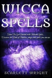 Wicca Spell: How To Get Started With Wic
