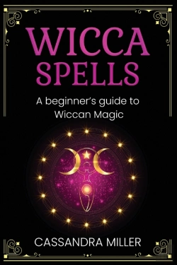 Bertrand.pt - Wicca Spells: A Beginner'S Guide To Wicc