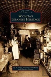 Wichita'S Lebanese Heritage