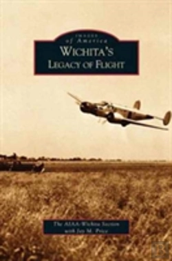 Bertrand.pt - Wichita'S Legacy Of Flight