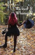 Wicked And Whimsical