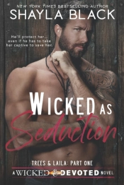 Wicked As Seduction (Trees & Laila, Part One)