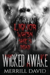 Wicked Awake - Liquor When She'S Dead