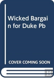 Wicked Bargain For Duke Pb