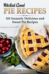 Wicked Good Pie Recipes