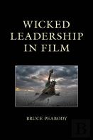 Wicked Leadership In Film