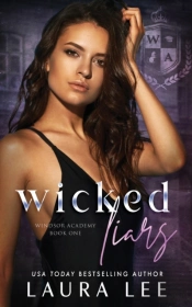 Wicked Liars: A Dark High School Bully R