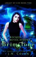 Wicked Revelations And Brimstone
