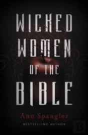 Wicked Women Of The Bible