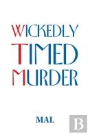 Wickedly Timed Murder