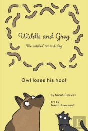 Widdle And Grog: Owl Loses His Hoot