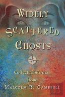 Widely Scattered Ghosts
