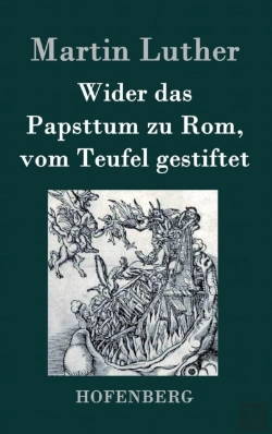 Bertrand.pt - Wider Das Papsttum Zu Rom, Vom Teufel Gestiftet