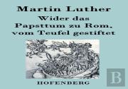 Wider Das Papsttum Zu Rom, Vom Teufel Gestiftet