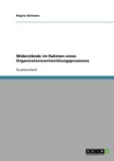Widerstande Im Rahmen Eines Organisationsentwicklungsprozesses